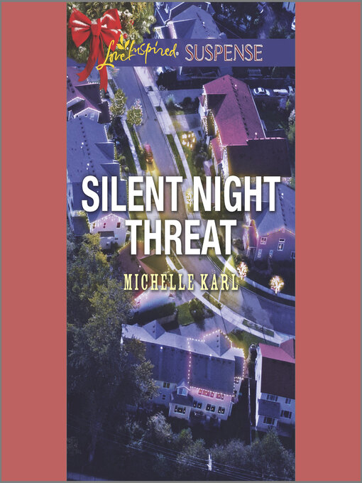 Title details for Silent Night Threat by Michelle Karl - Available